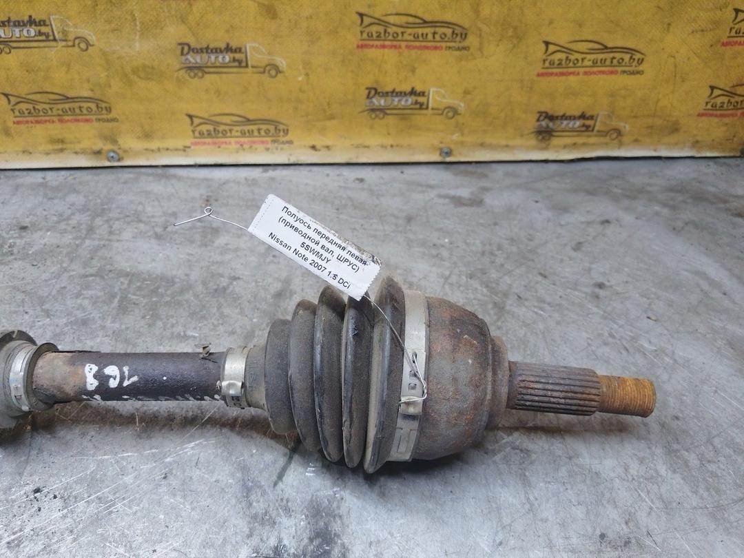 Полуось передняя левая (приводной вал, ШРУС) 5SWMJY Nissan Note купить в магазине запчастей бу